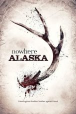 Movie poster: Nowhere Alaska