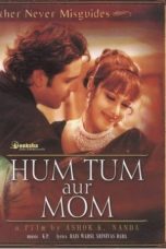 Movie poster: Hum Tum Aur Mom: Mother Never Misguides
