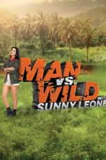 Movie poster: Man vs Wild with Sunny Leone Season 1 Episode 5