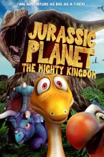 Movie poster: Jurassic Planet: The Mighty Kingdom 2021