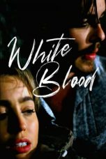 Movie poster: White Blood 2023