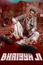 Movie poster: Bhaiyya Ji 2024