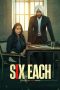 Movie poster: Six Each: ਛੇ-ਛੇ (2025)