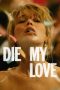 Movie poster: Die My Love (2025)